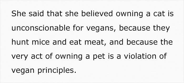 man gets an ultimatum from his vegan girlfriend who demands he give away his cat